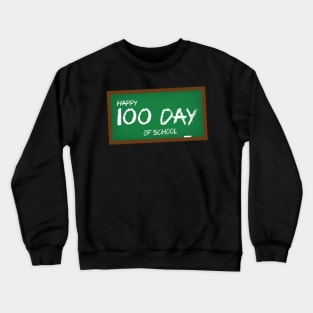 100 Days Of School For you Crewneck Sweatshirt